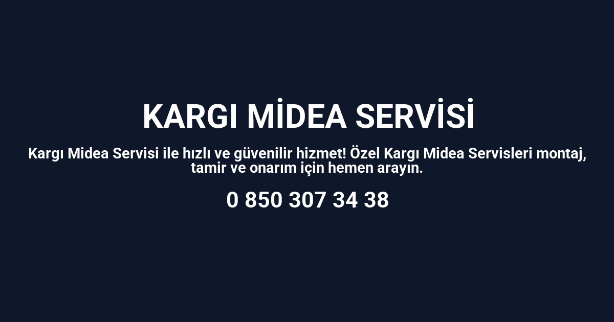 Kargı Midea Servisi